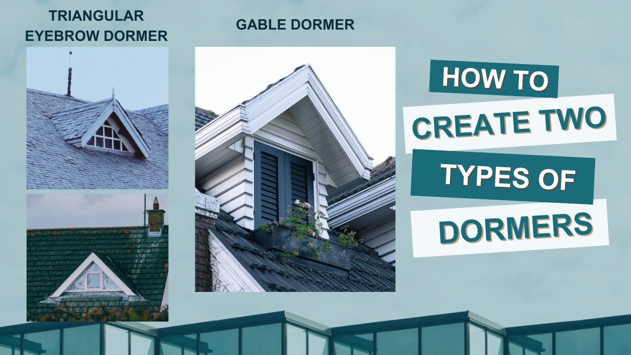 How to Create Two Types of Dormers in Revit – Step by Step Guide!
