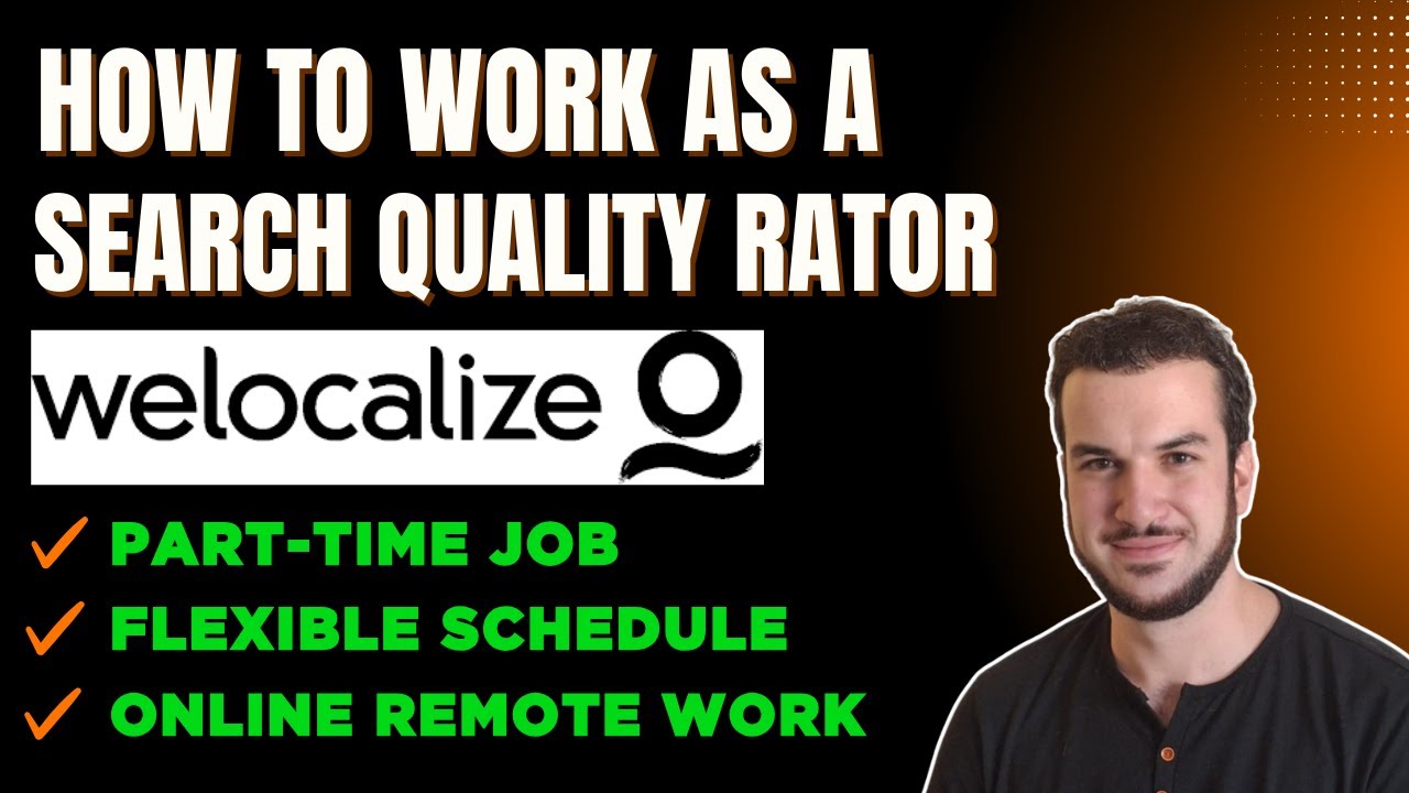 Welocalize Search Quality Rator - Remote Work From Home Jobs (Welocalize Review)