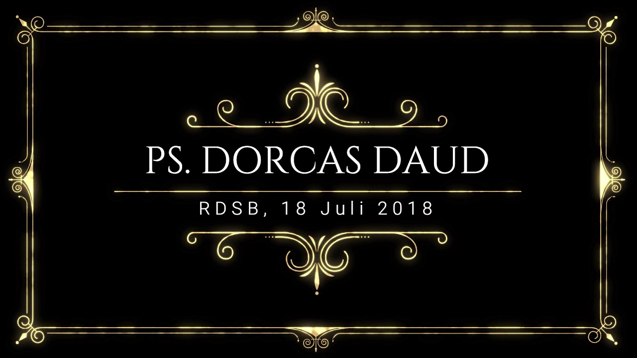 PS  DORCAS DAUD, 18 Juli 2018