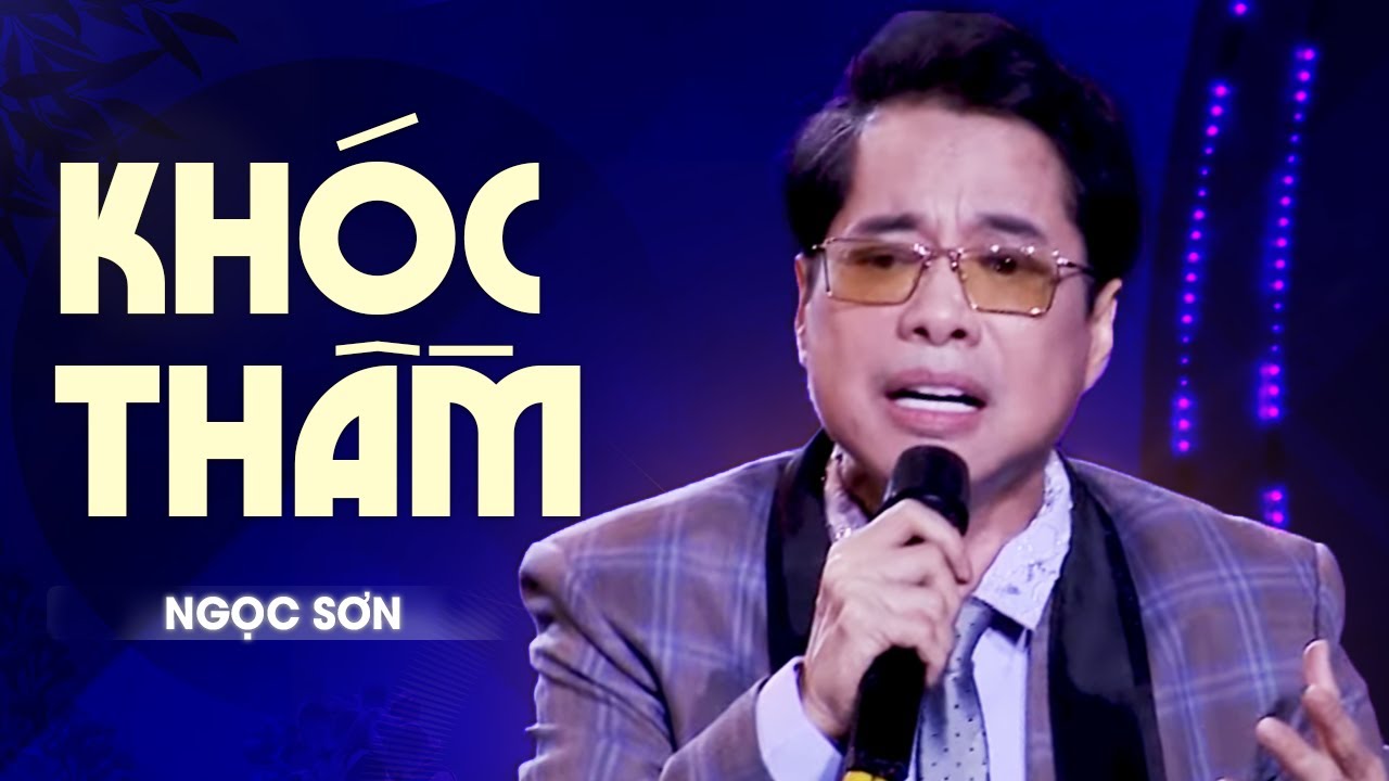 Kh&oacute;c Thầm - Ngọc Sơn | Official Music Video | #ngocson