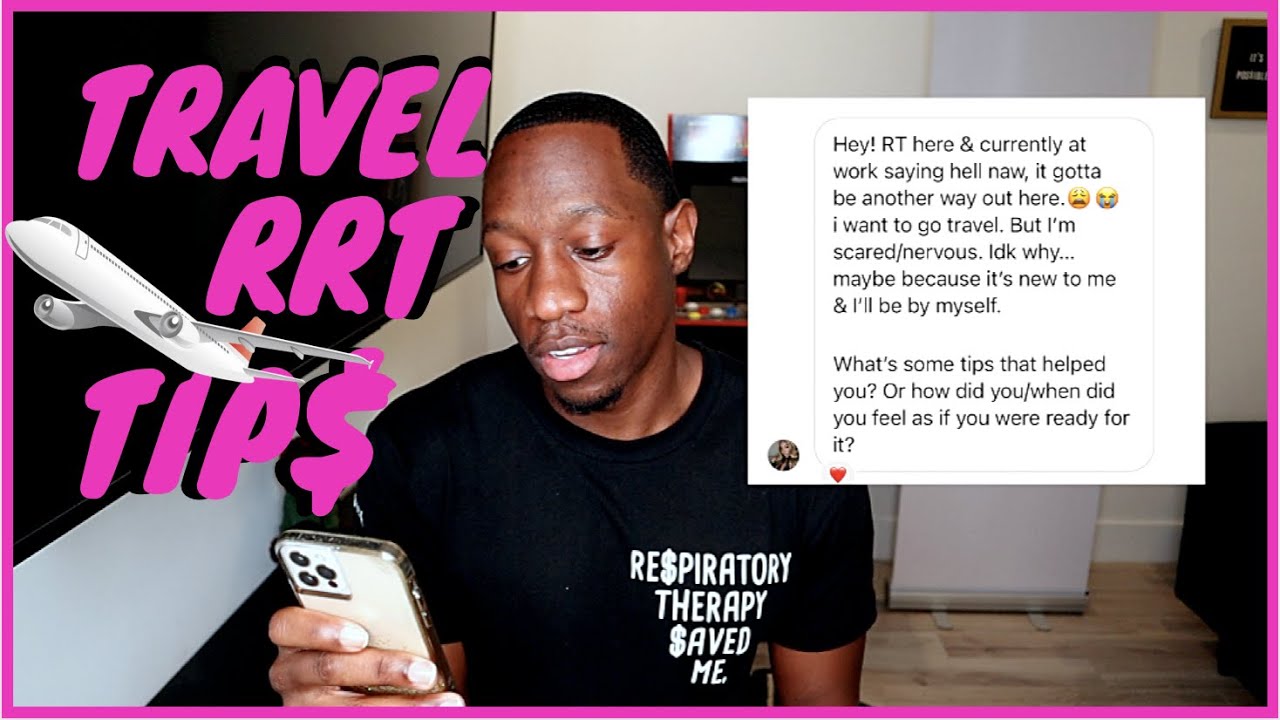 Considering Travel Respiratory Therapy? WATCH THIS VIDEO!! || Tips For Future Travel RRT's