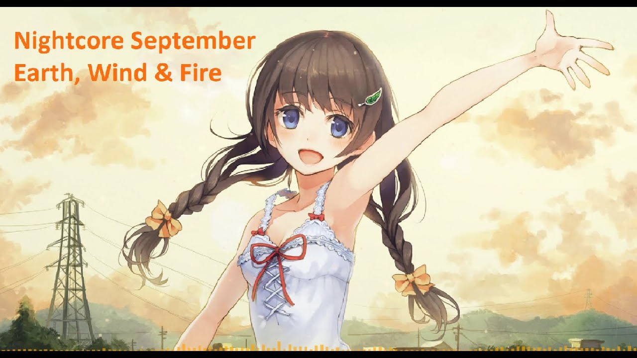 Nightcore September from Earth, Wind & Fire