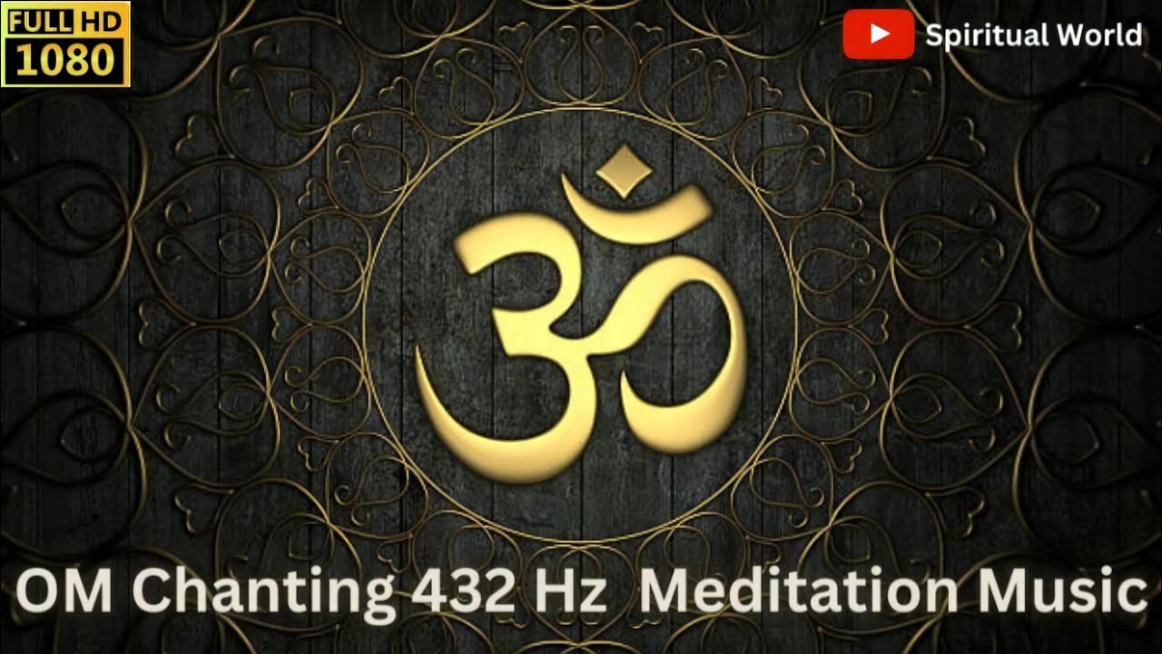 OM Chanting 432 Hz, Wipes out all Negative Energy, Singing Bowls, Meditation Music