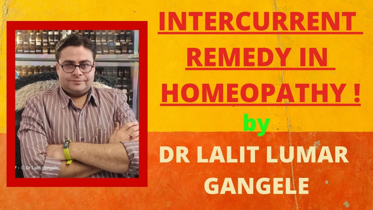 INTERCURRENT REMEDY IN HOMEOPATHY || what to do when well choosen medicine do not act in a case ?