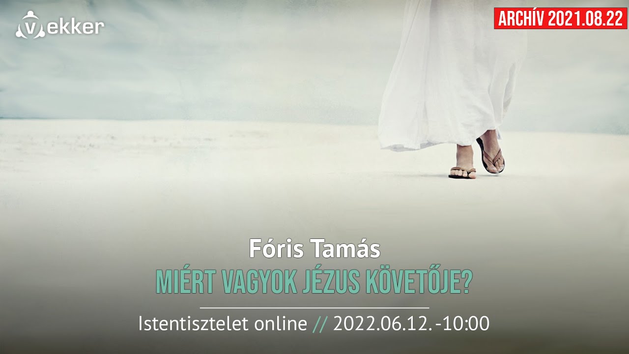 Miért vagyok Jézus követője?