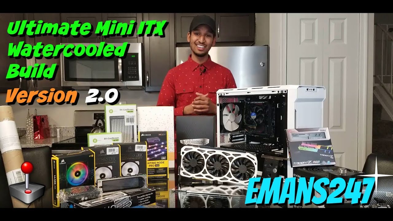Mini ITX Watercooled Build 2018: Emans247