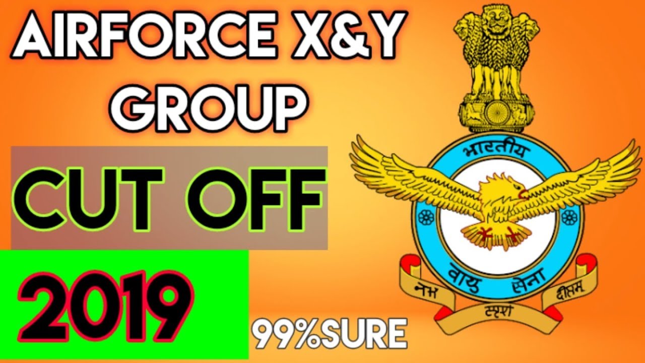 Airforce X Y Group 2019 Cut off kitni jaighi abki baar 💯%Sure