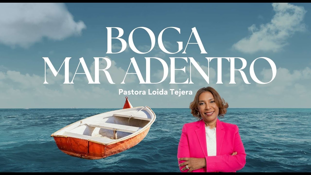 🔴BOGA MAR ADENTRO - PASTORA LOIDA TEJERA🔴