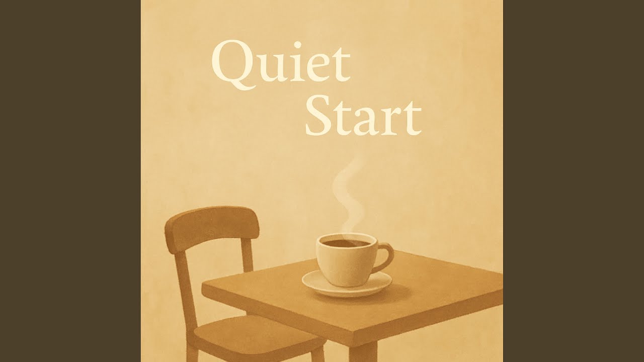Quiet Start