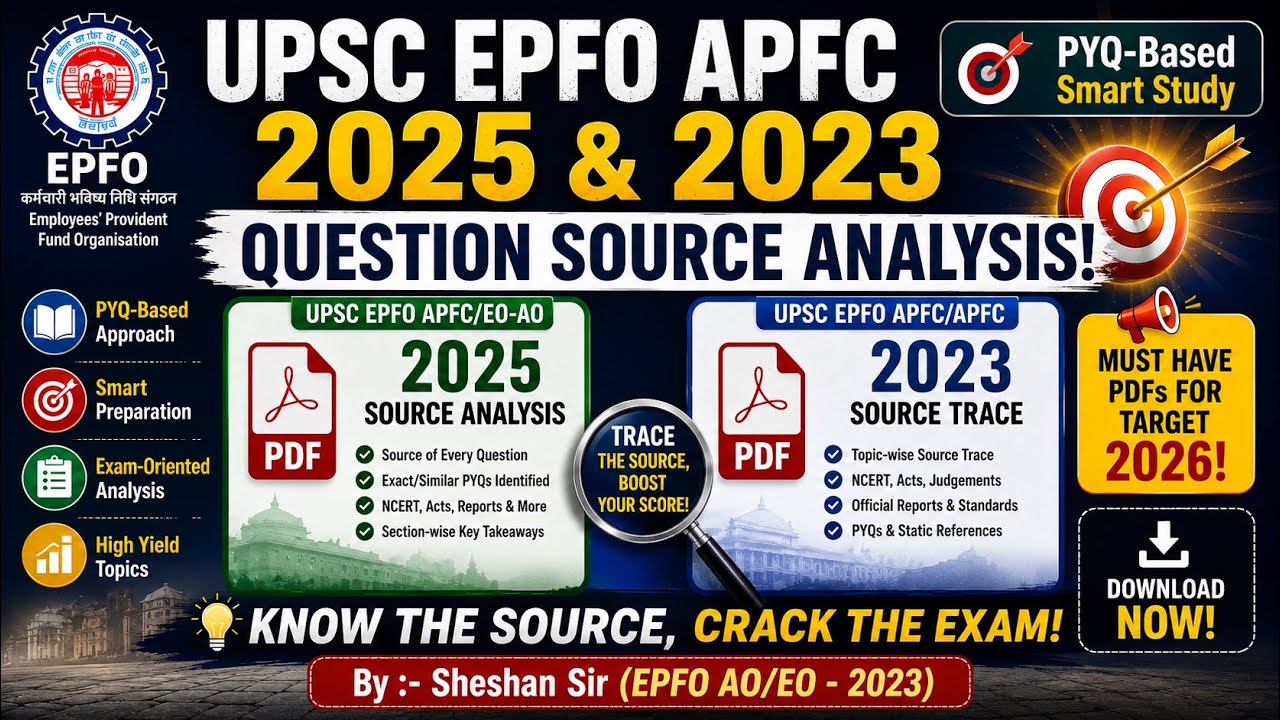 UPSC EPFO APFC 2026 | 2023 & 2025 PYQ Source Analysis | NCERT, Acts, Reports & Repeated PYQs