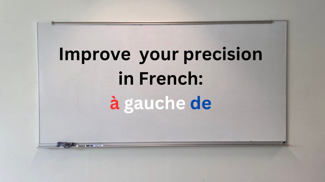 202 Easily Learn French,  à gauche de