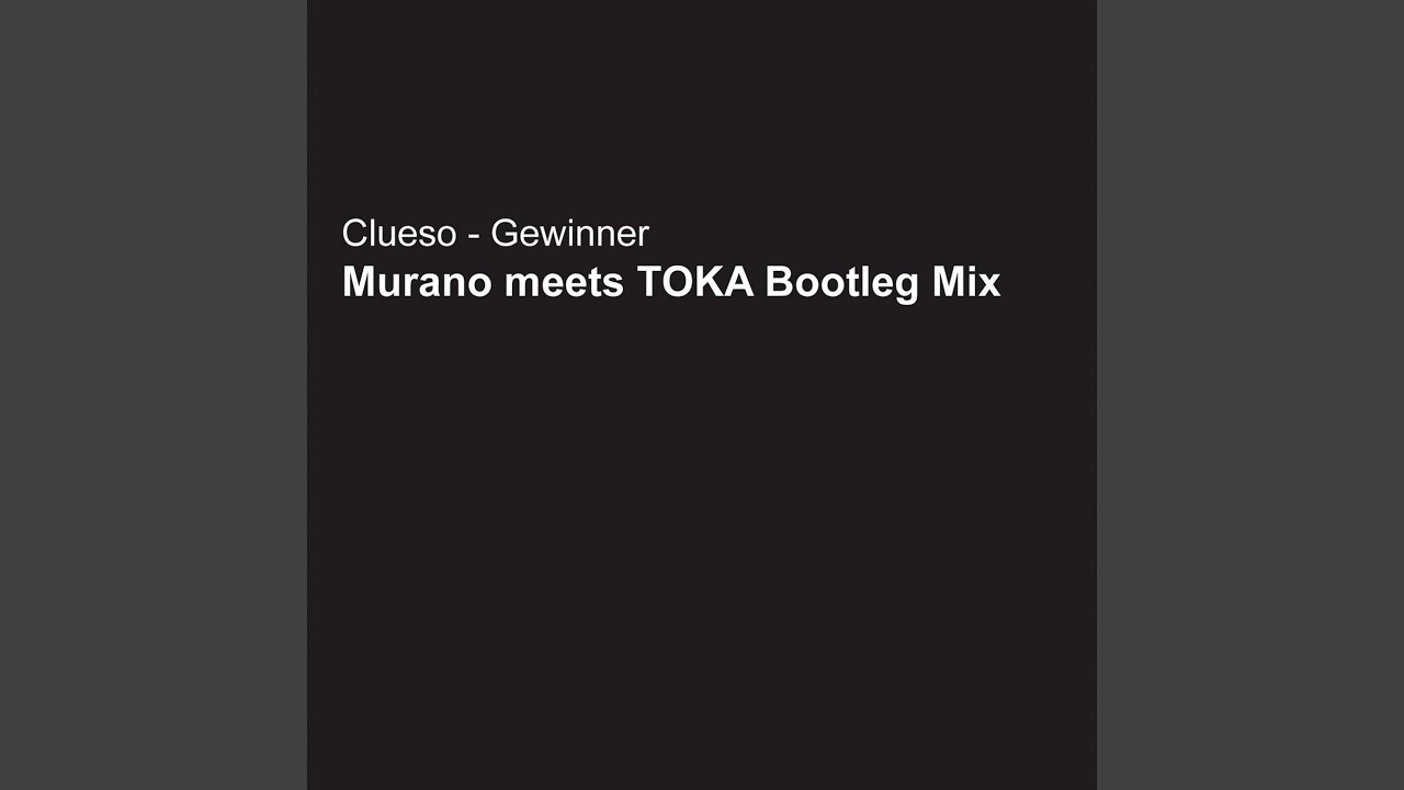 Gewinner (Steve Murano Meets Toka Remix Edit)
