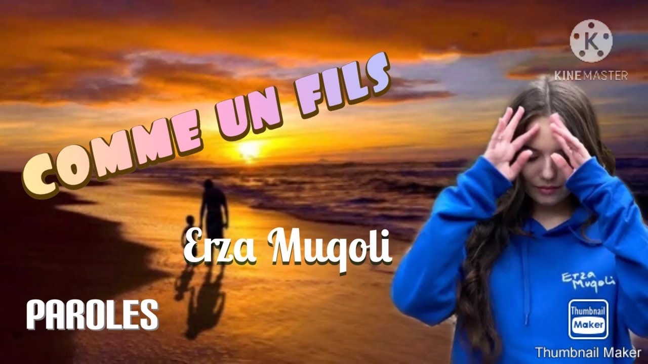 Comme un fils - Erza Muqoli - Paroles