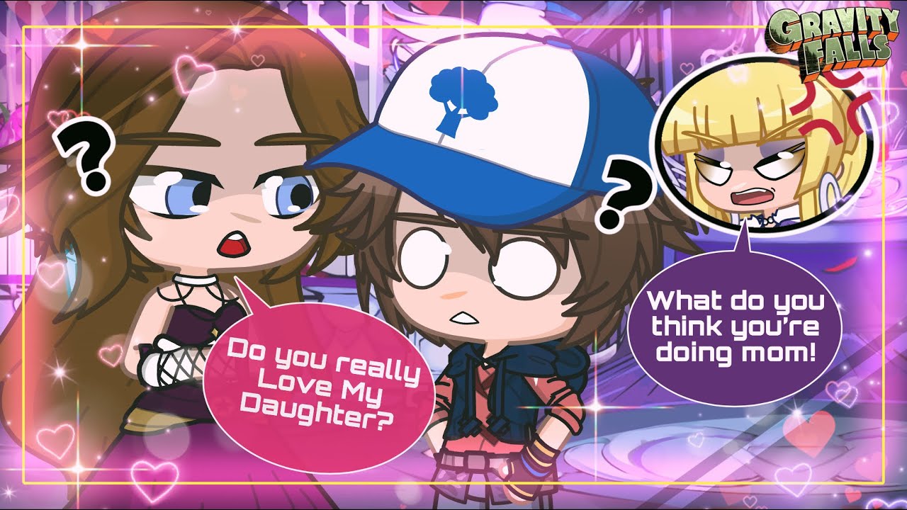 Do You Really Love Pacifica? ~ Gacha + Gravity Falls ~ (Dipper X Pacifica)