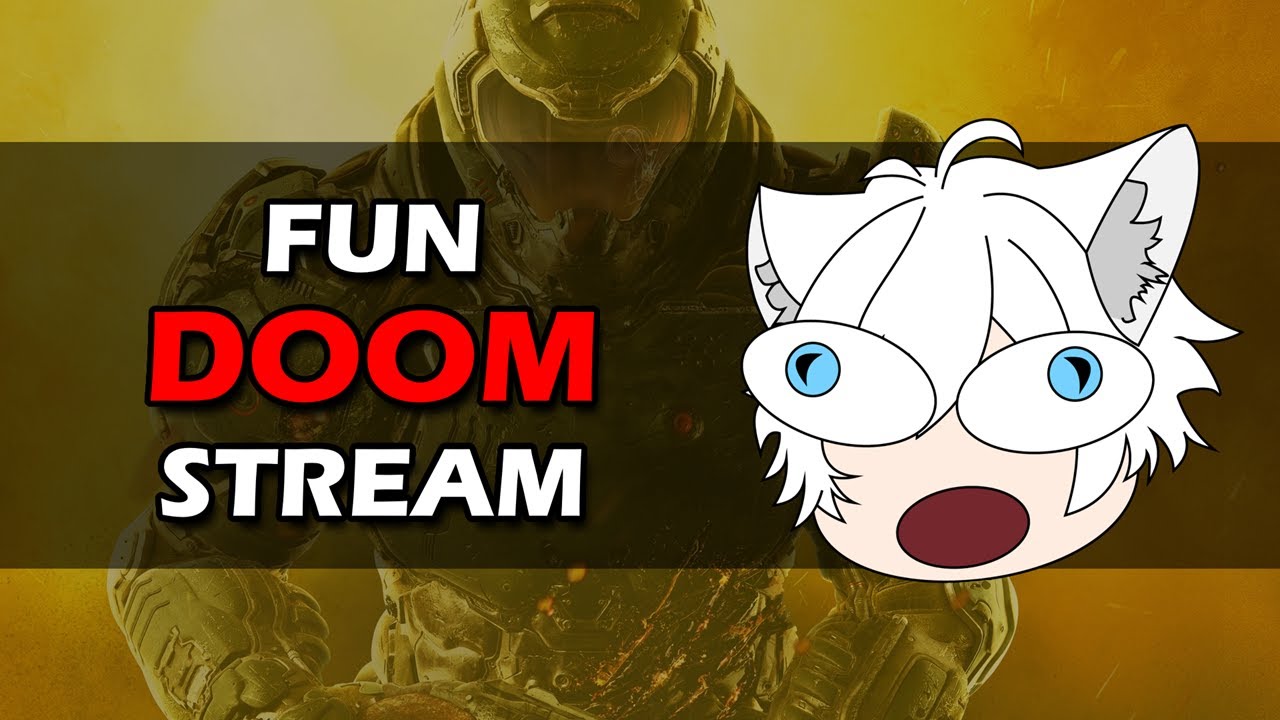 [LIVE Stream] Continuing DOOMING Today [VTuber]
