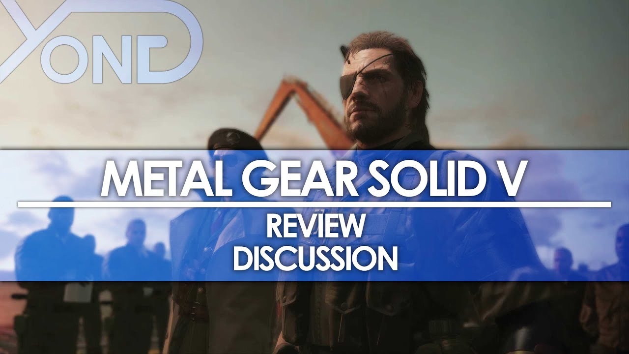 Metal Gear Solid V - Review Discussion (Spoilers!)