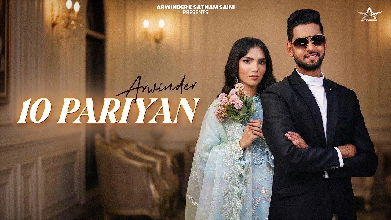 10 Pariyan | Arwinder, Jagdeep bomb, Lil Daku | Latest Punjabi Song 2026