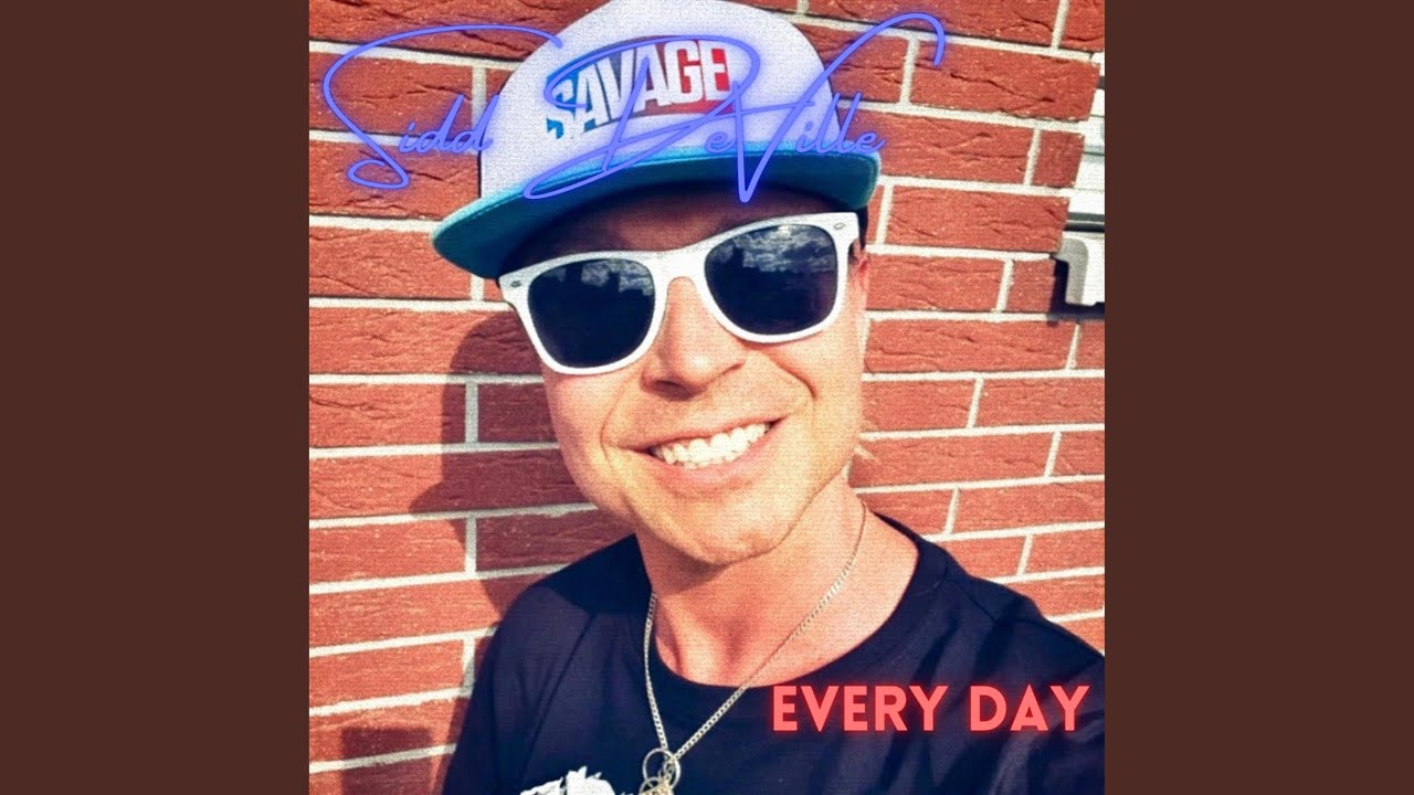 Every day