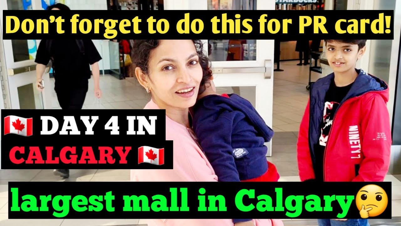PR card process - Don't miss this! | Soft landing in Canada - Exploring largest mall in Calgary