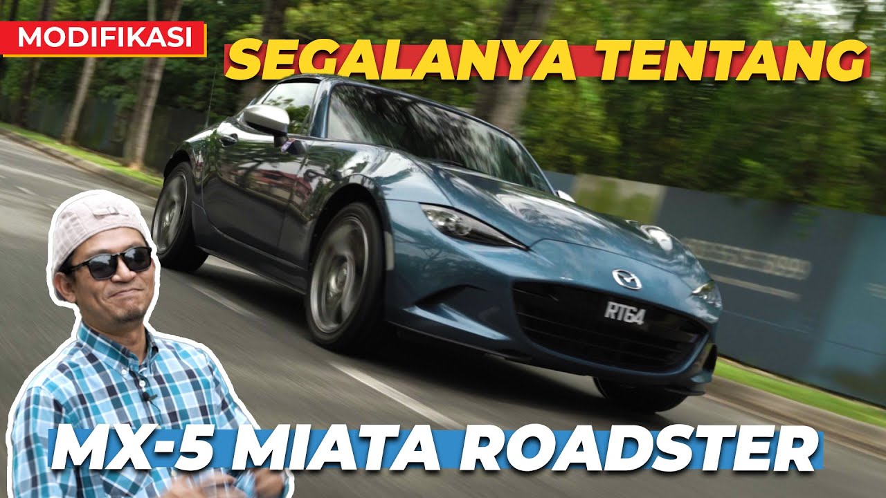 SEGALANYA TENTANG MAZDA MX-5 MIATA RS!
