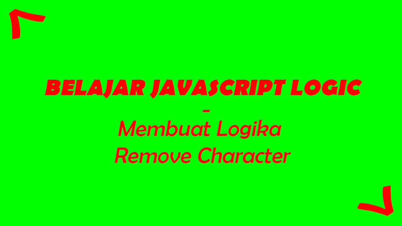 Belajar Logika Remove Character #interviewchallenge #latihan13