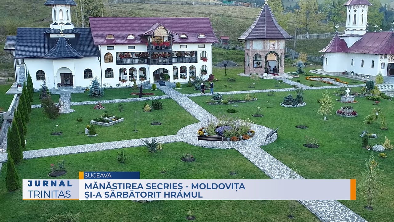 Mănăstirea Secrieș - Moldovița și-a sărbătorit hramul