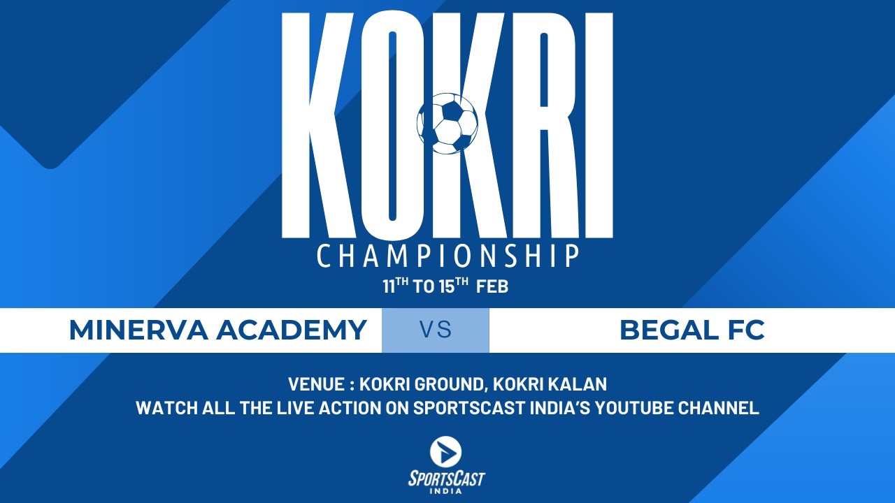 MINERVA ACADEMY vs BENGAL FC  | KOKRI CHAMPIONSHIP 2026