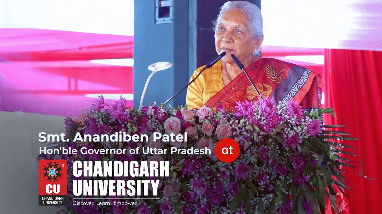 Know what Smt. Anandiben Patel Ji, Hon'ble Governor of UP, says about Chandigarh University