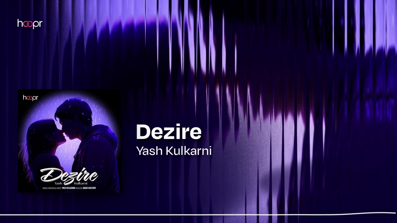 Dezire by Yash Kulkarni | Hoopr Original #Romantic #SynthPop