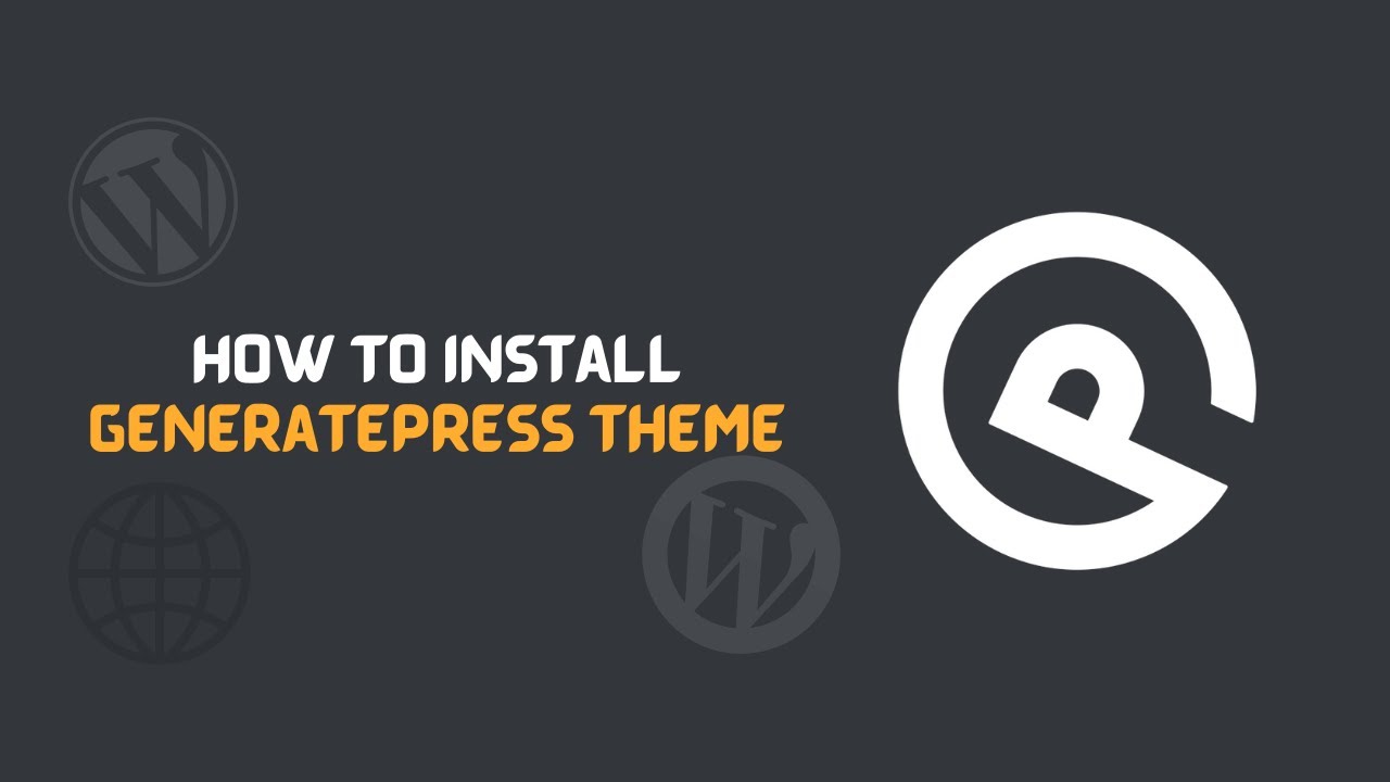 How To Install GeneratePress Premium Theme In WordPress | Complete Guide | GPL Factory