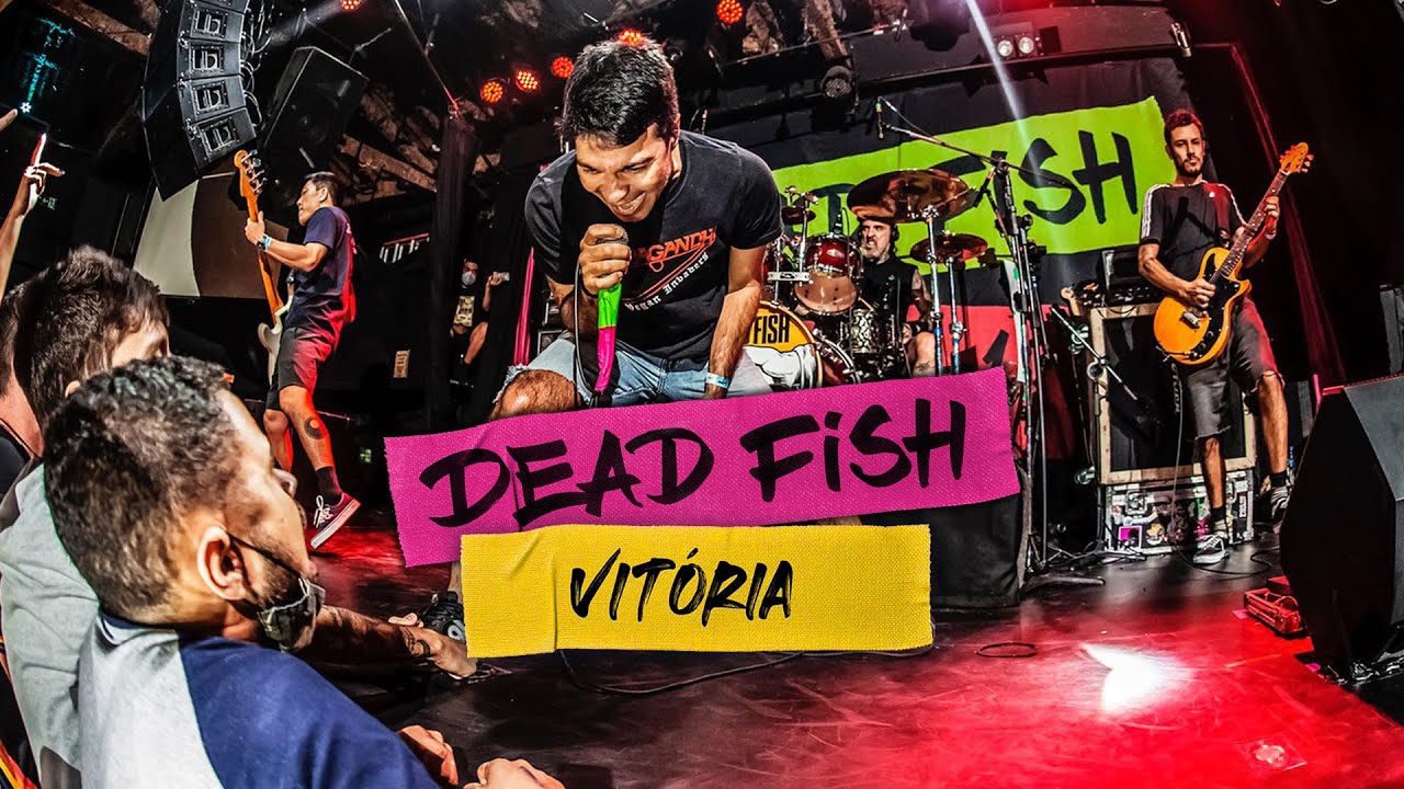 Dead Fish - Vitória (30 + 1 Pt.3)