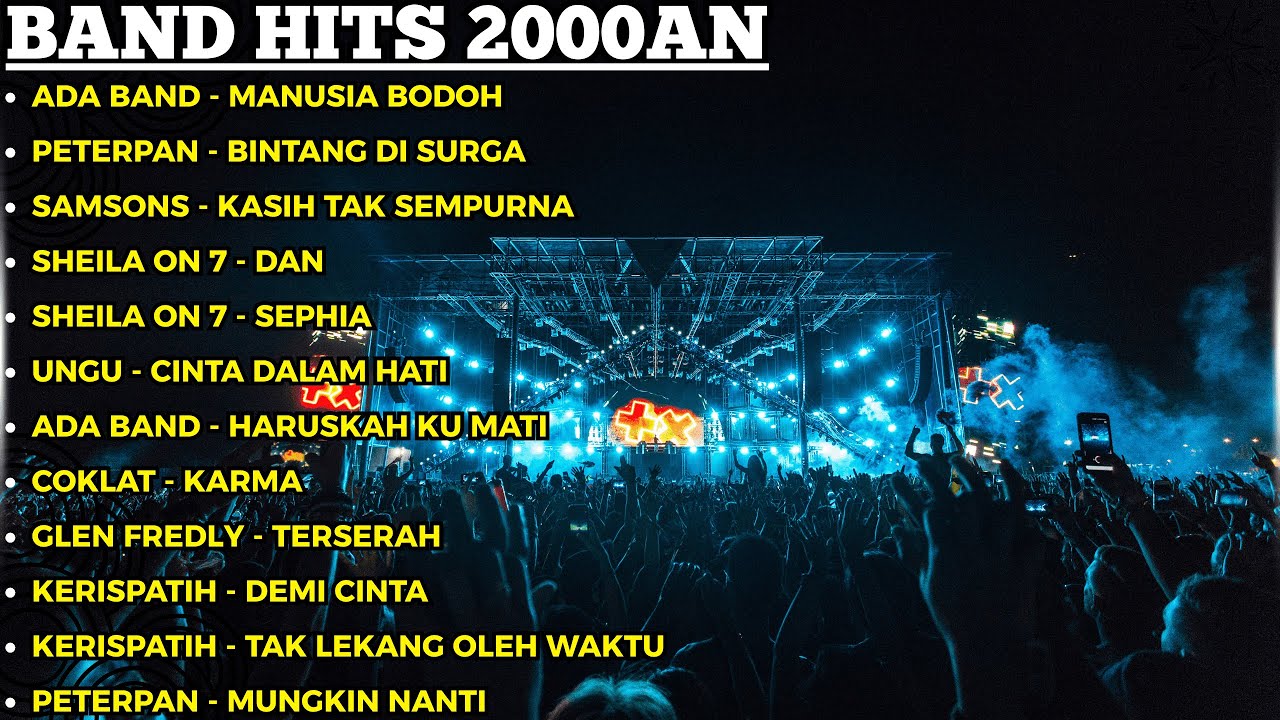 BAND TAHUN 2000AN PALING POPULER | PETERPAN - ADA BAND - SAMSONS - SHEILA ON 7