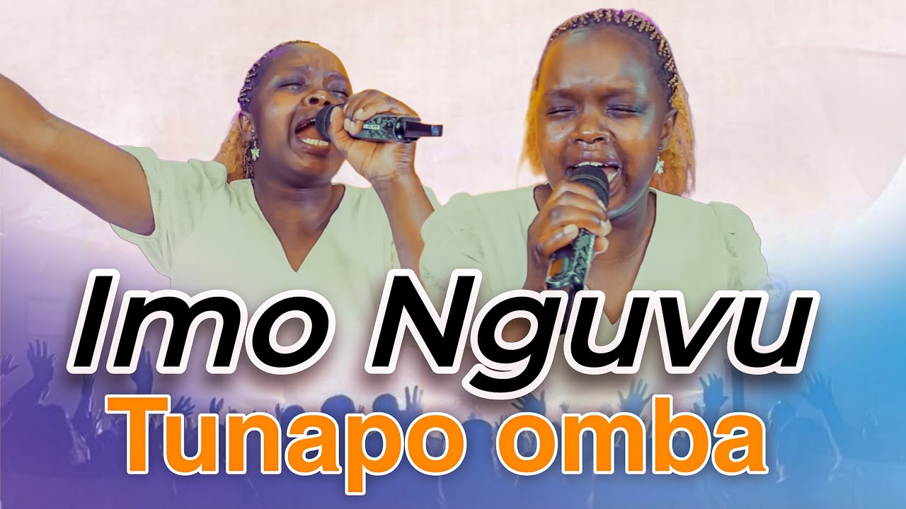 IMO NGUVU || TUNAPO OMBA BWANA HUSIKIA
