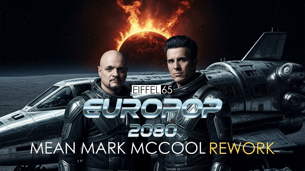 Eiffel 65 - Europop 2080 (A Mean Mark McCool Rework)
