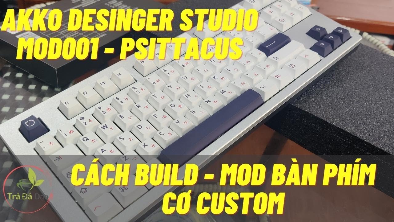 [Mod Dạo] C&aacute;ch build b&agrave;n ph&iacute;m cơ custom v&agrave; full mod với AKKO MOD001 Kit