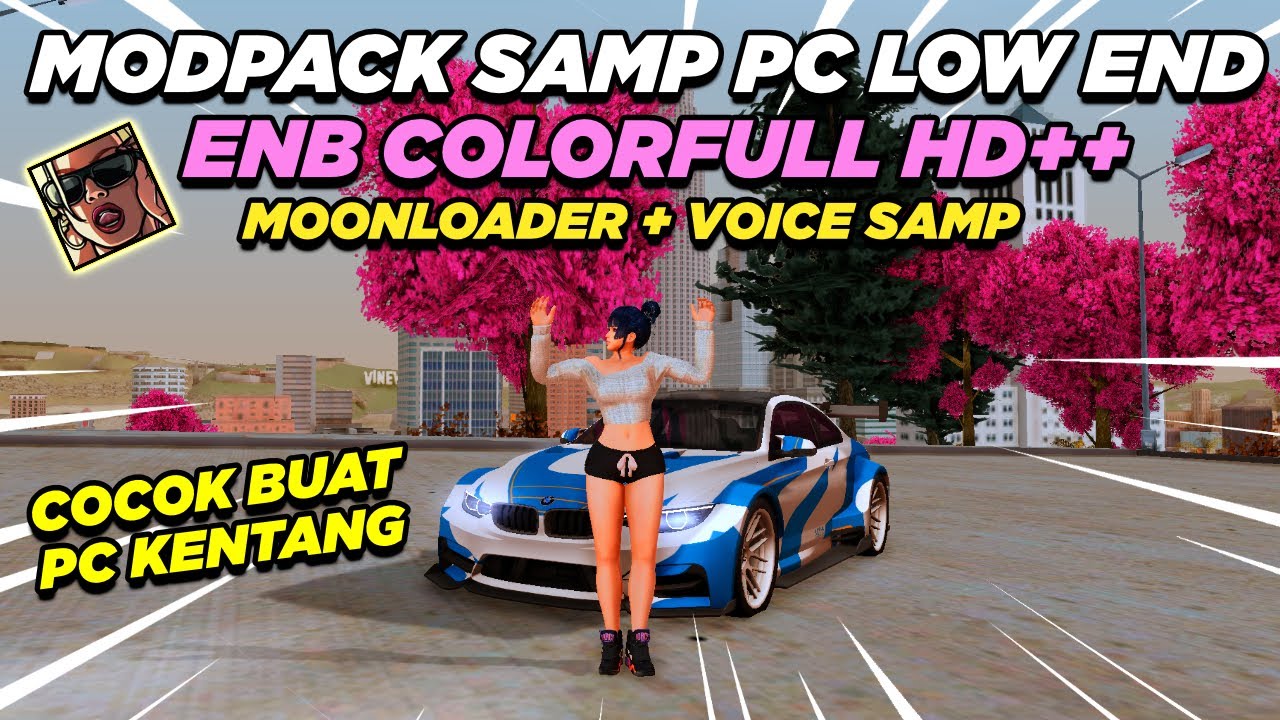 SHARE MODPACK SAMP PC FOR LOW END !! MOONLOADER + VOICE SAMP PLUGIN !! COCOK BUAT PC KENTANG !!