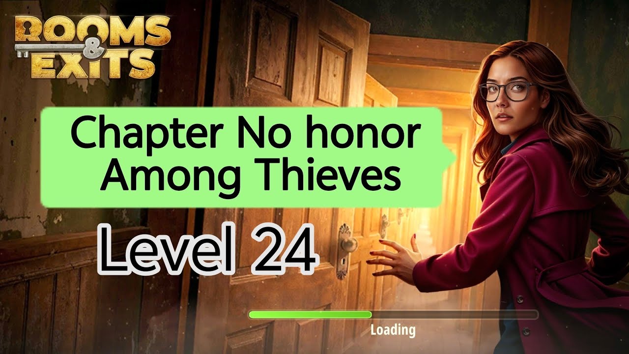 Game Room Exits - Chapter No honor Among Thieves - Level 24