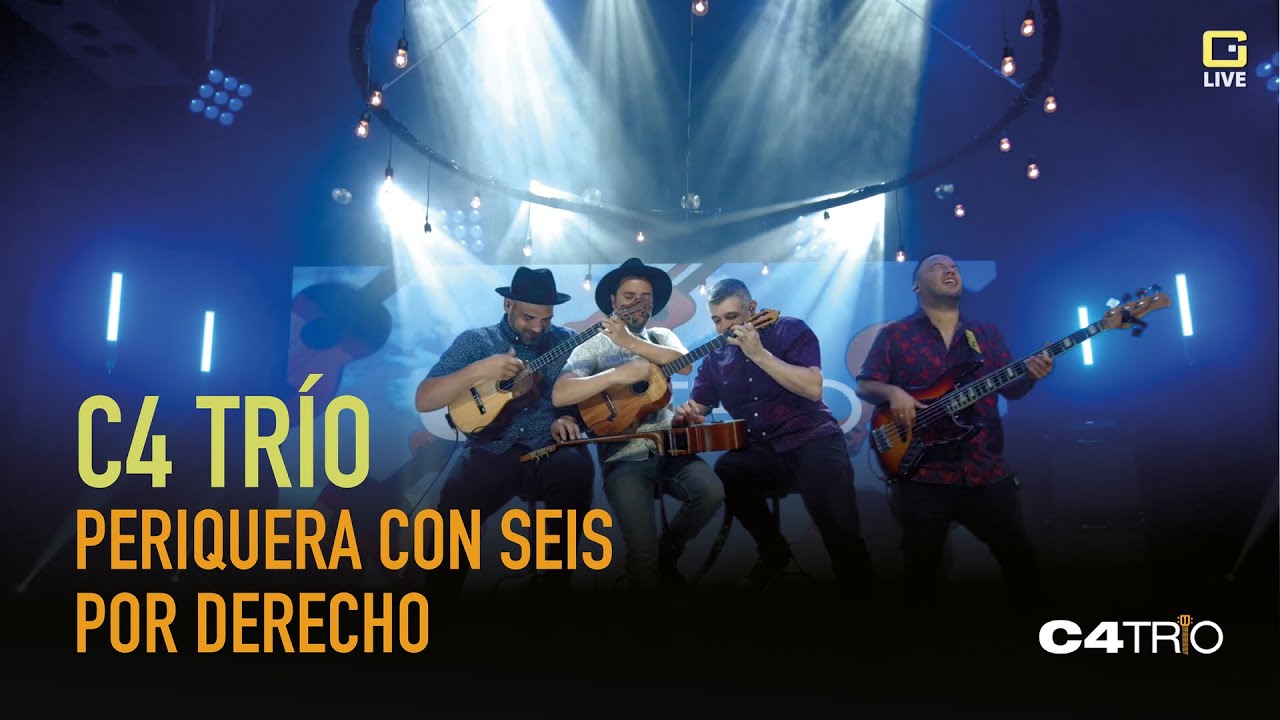 C4 Trío - Periquera con Seis por derecho