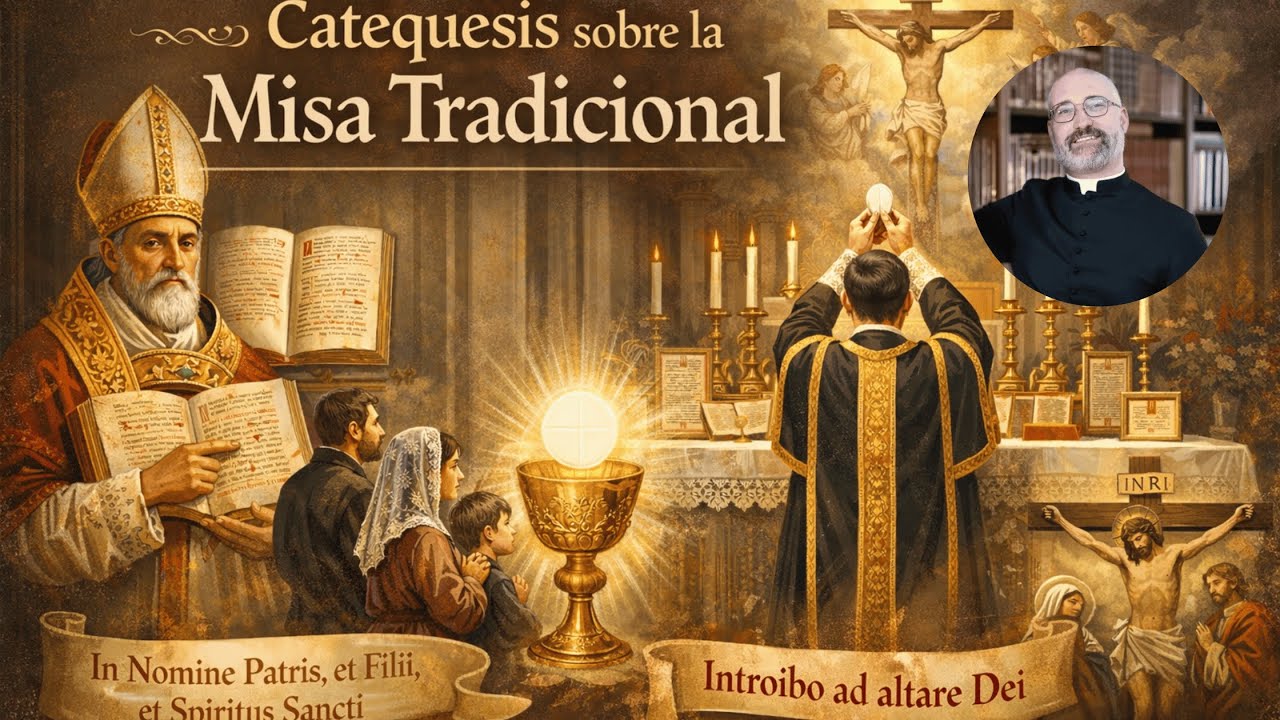 P. Zarraute - La verdad sobre la Misa Tradicional - Catequesis (PARTE 1)