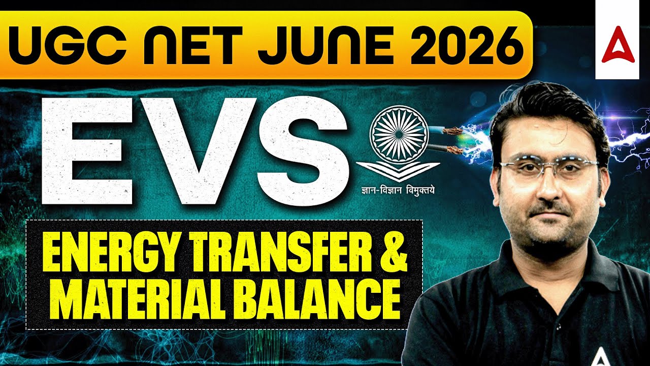 UGC NET EVS Energy Transfer & Material Balance | UGC NET Environmental Science By Amit Sir
