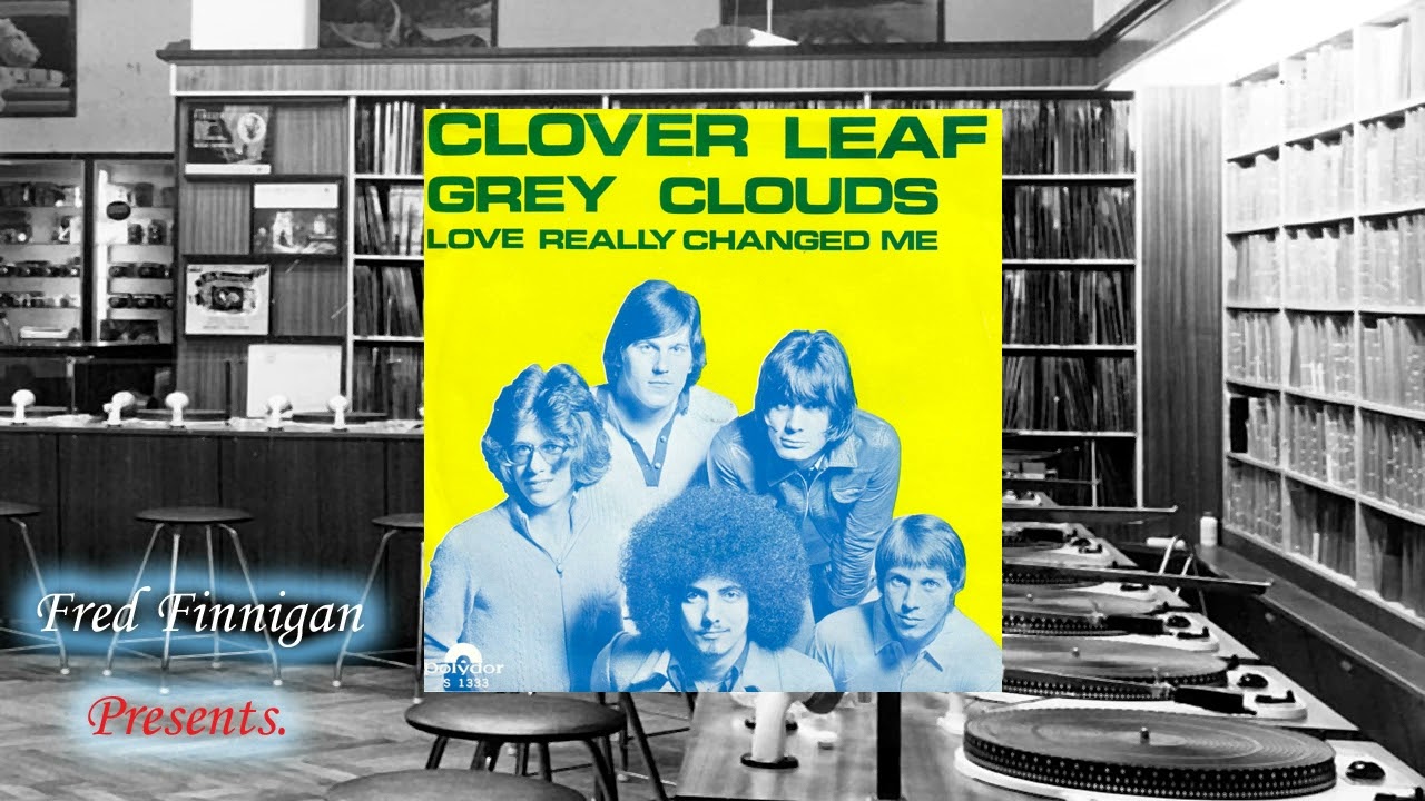 Clover Leaf - Love Really Changed Me(1969)