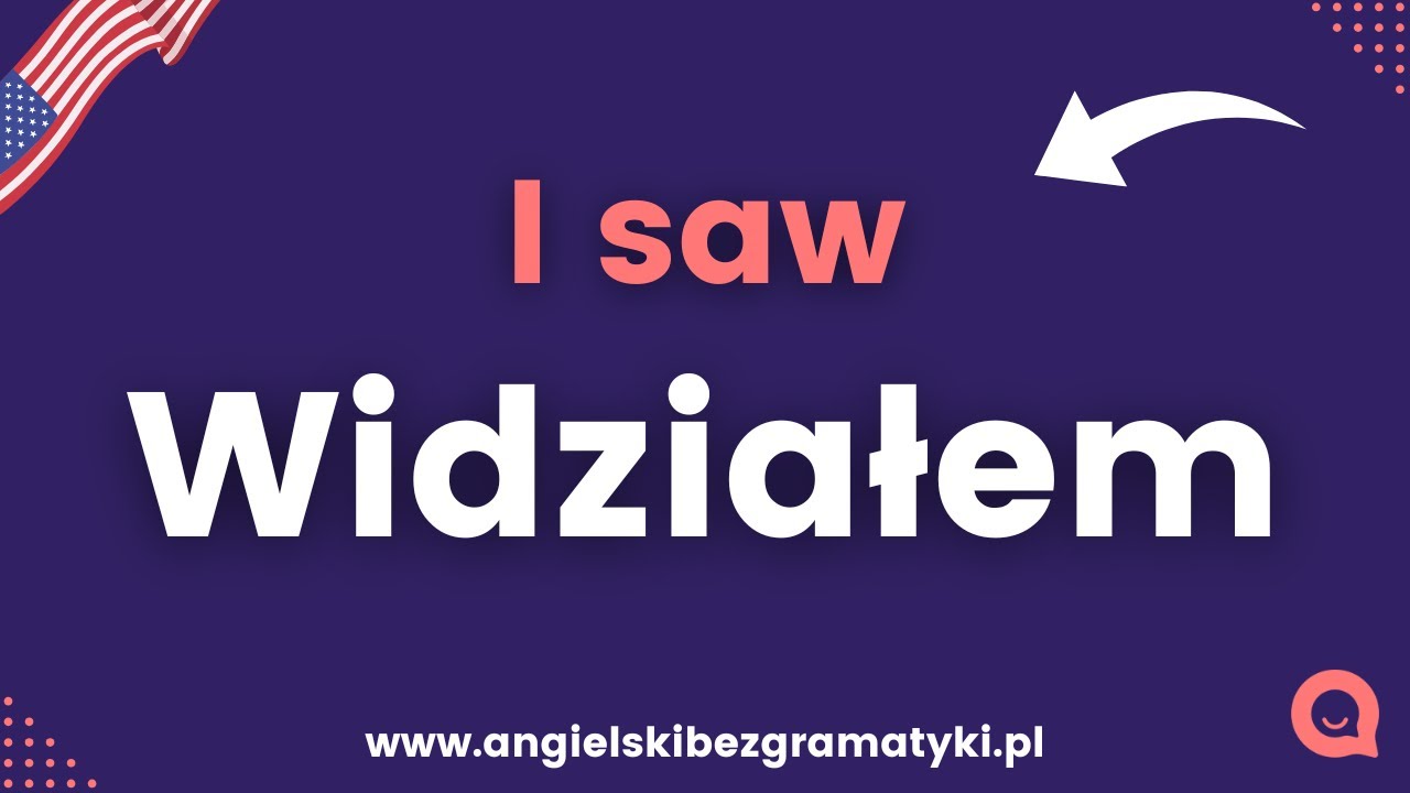 🇺🇸Język angielski: I saw | Widziałem 👀 | www.angielskibezgramatyki.pl