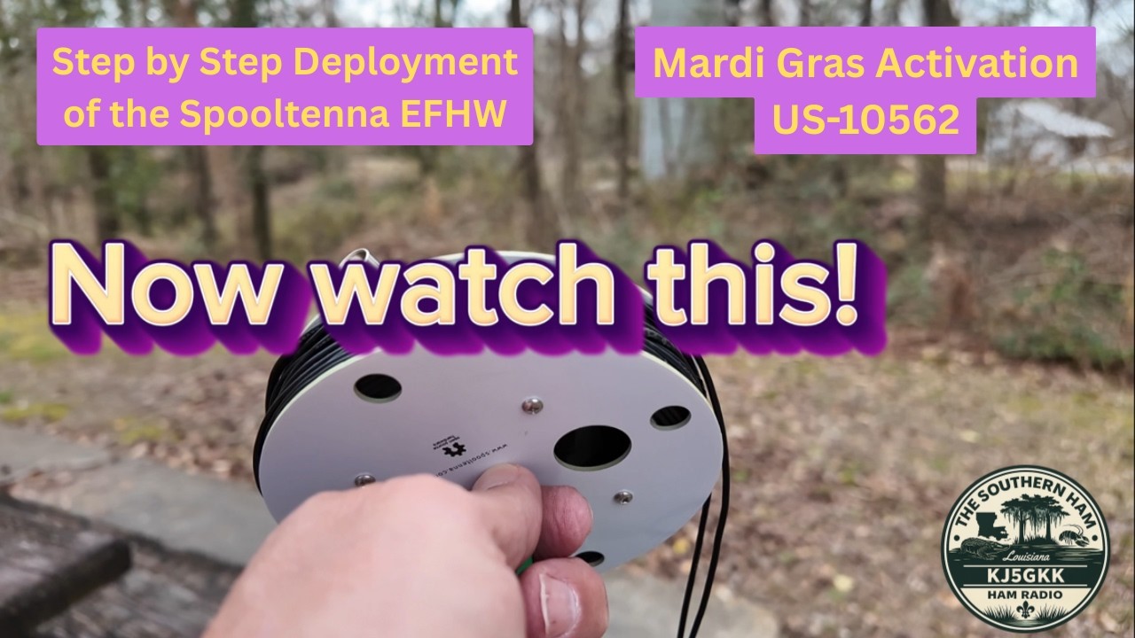 Смотрите прямо сейчас! Mardi Gras POTA с пошаговым развертыванием Spooltenna EFHW!