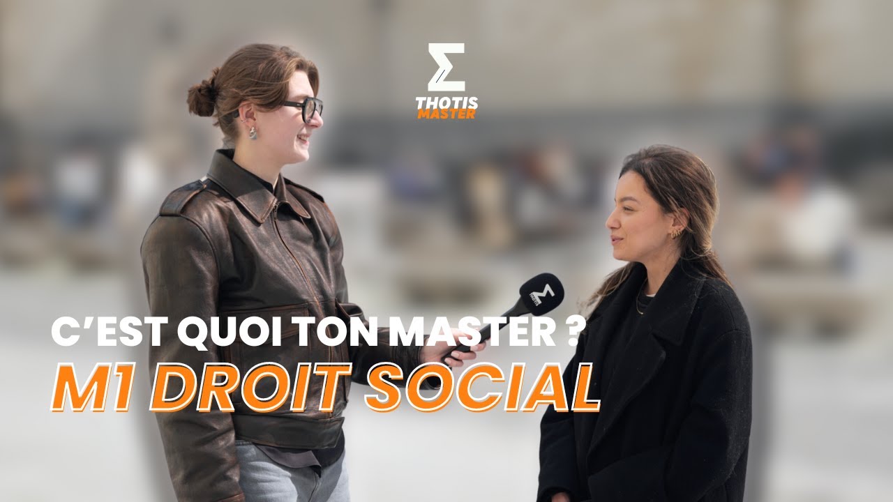 C'est quoi ton master ? Master 1 droit social