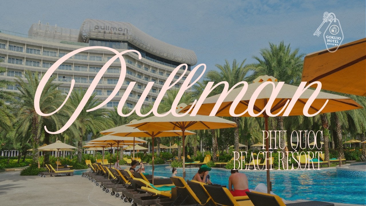 Discover Paradise at Pullman Phu Quoc Beach Resort - Vietnam’s Ultimate 5-Star Island Escape
