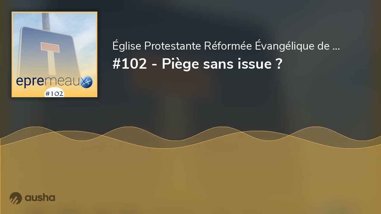 #102 - Piège sans issue ?