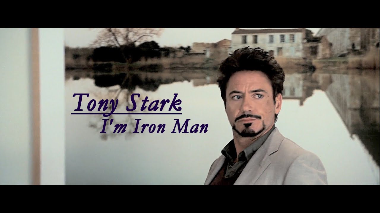 Tony Stark  || character study ||  [use headphones and HD]