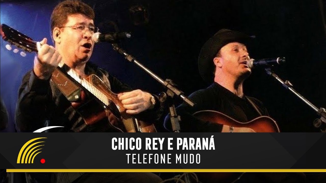 Chico Rey & Paran&aacute; - Telefone Mudo (Ao Vivo Vol. 1)(V&iacute;deo Oficial)