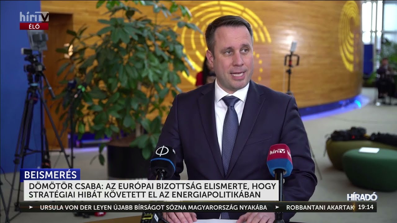 Az Európai Bizottság beismerte, hogy stratégiai hibát követett el az energiapolitikában - HírTV