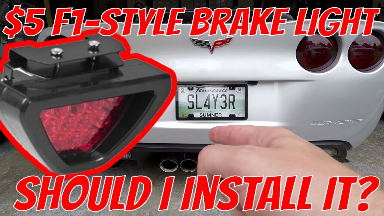 Should I Install a Cheap F1-Style Brake Light on my C6 Corvette?